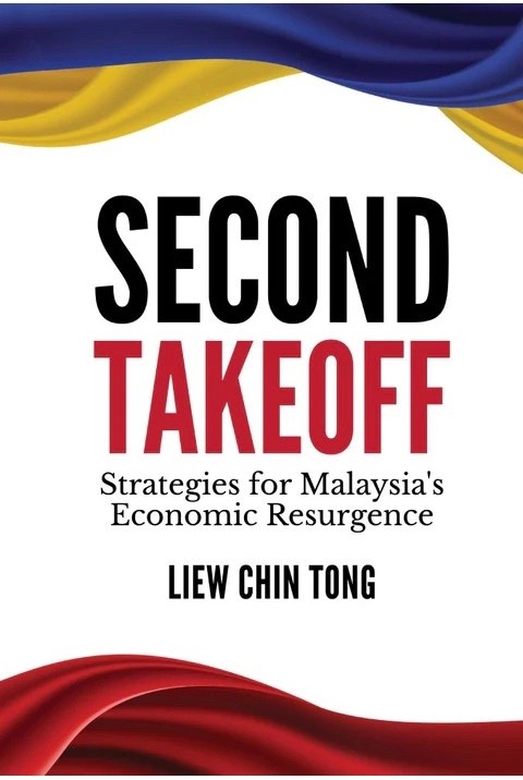 Second Takeoff: Strategies for Malaysia's Economic Resurgence